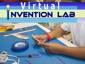 Virtual Invention Lab @ Hiller Aviation Museum